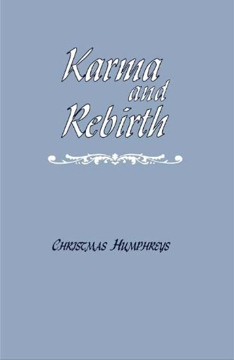 Picture of Karma and Rebirth: The Karmic Law of Cause and Effect
