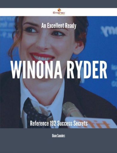 Picture of An Excellent Ready Winona Ryder Reference - 192 Success Secrets