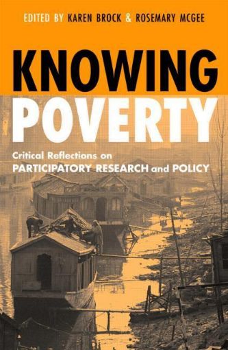 Picture of Knowing Poverty: Critical Reflections on Participatory Research and Policy