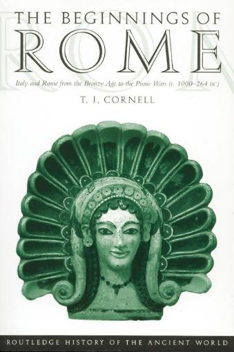 Picture of The Beginnings of Rome: Italy and Rome from the Bronze Age to the Punic Wars (C.1000-264 BC)