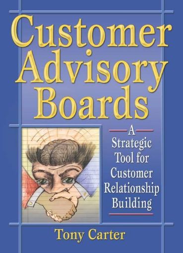 Picture of Customer Advisory Boards: A Strategic Tool for Customer Relationship Building