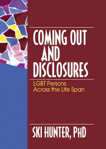 Picture of Coming Out and Disclosures: Lgbt Persons Across the Life Span