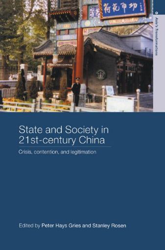 Picture of State and Society in 21st Century China: Crisis, Contention and Legitimation