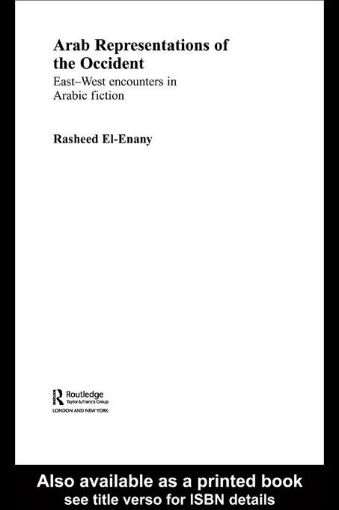 Picture of Arab Representations of the Occident: East-West Encounters in Arabic Fiction
