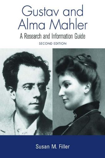 Picture of Gustav and Alma Mahler: A Research and Information Guide