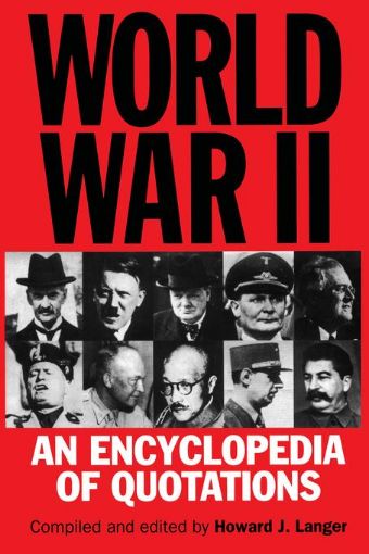 Picture of World War II: An Encyclopedia of Quotations