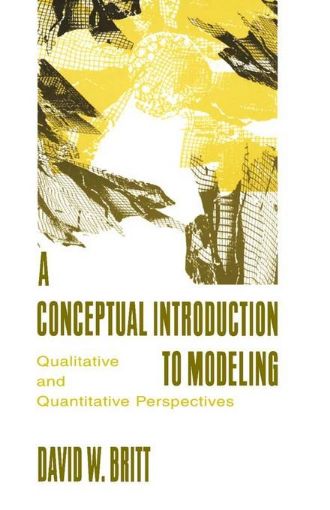 Picture of A Conceptual Introduction To Modeling: Qualitative and Quantitative Perspectives
