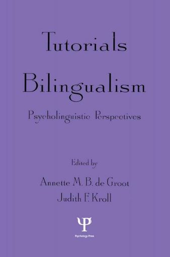 Picture of Tutorials in Bilingualism: Psycholinguistic Perspectives