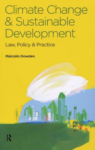 Picture of Climate Change and Sustainable Development: Law, Policy and Practice
