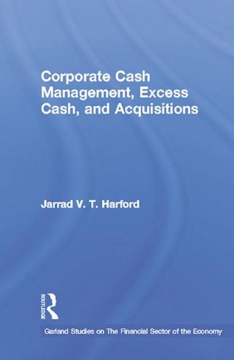 Picture of Corporate Cash Management, Excess Cash, and Acquisitions