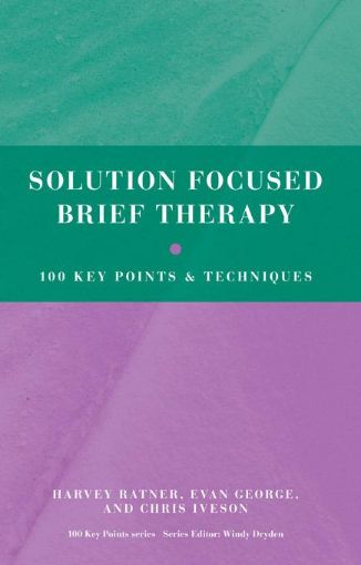 Picture of Solution Focused Brief Therapy: 100 Key Points and Techniques