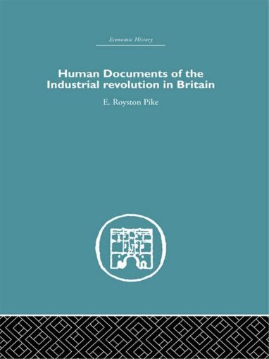 Picture of Human Documents of the Industrial Revolution in Britain