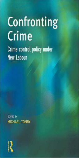 Picture of Confronting Crime: Crime control policy under new labour