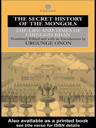 Picture of The Secret History of the Mongols: The Life and Times of Chinggis Khan
