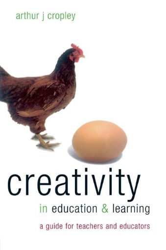 Picture of Creativity in Education and Learning: A Guide for Teachers and Educators