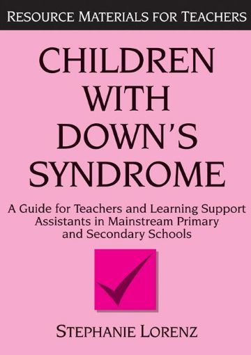 Picture of Children with Down's Syndrome: A guide for teachers and support assistants in mainstream primary and secondary schools