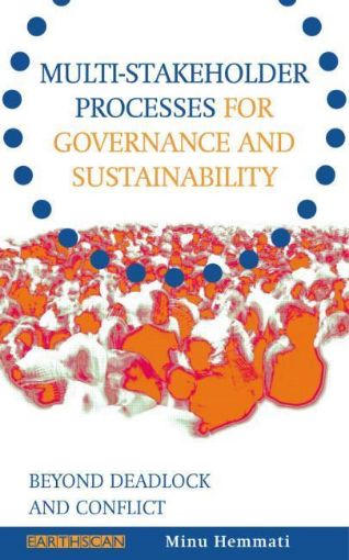 Picture of Multi-Stakeholder Processes for Governance and Sustainability: Beyond Deadlock and Conflict
