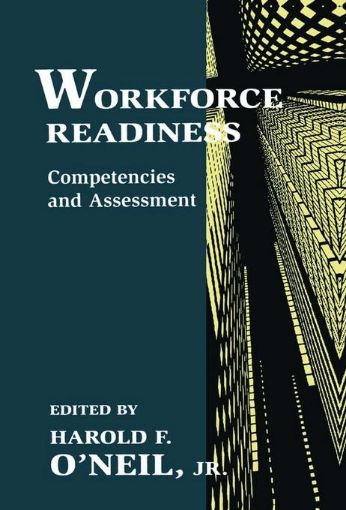 Picture of Workforce Readiness: Competencies and Assessment