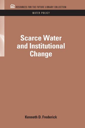 Picture of Scarce Water and Institutional Change
