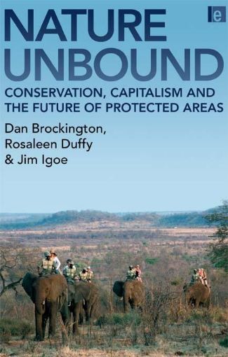 Picture of Nature Unbound: "Conservation, Capitalism and the Future of Protected Areas"