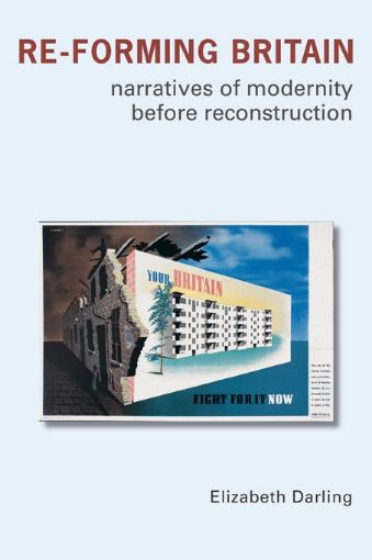 Picture of Re-Forming Britain: Narratives of Modernity Before Reconstruction