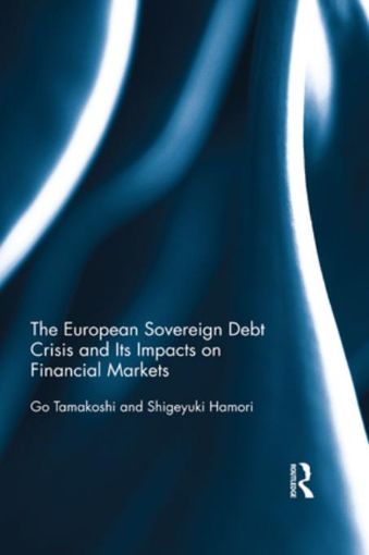 Picture of The European Sovereign Debt Crisis and Its Impacts on Financial Markets