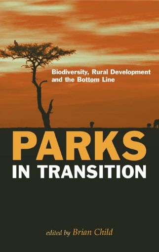 Picture of Parks in Transition: "Biodiversity, Rural Development and the Bottom Line"