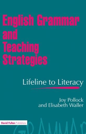 Picture of English Grammar and Teaching Strategies: Lifeline to Literacy