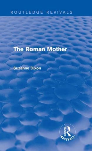Picture of The Roman Mother (Routledge Revivals)