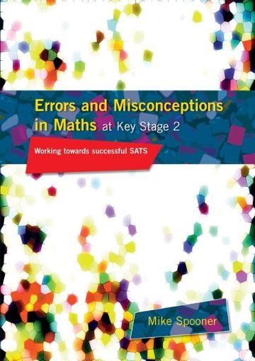 Picture of Errors and Misconceptions in Maths at Key Stage 2: Working Towards Success in Sats