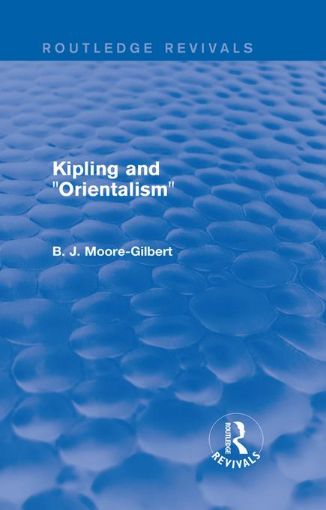 Picture of Kipling and "Orientalism" (Routledge Revivals)