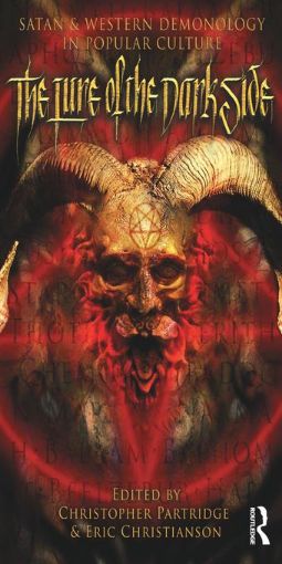 Picture of The Lure of the Dark Side: Satan and Western Demonology in Popular Culture