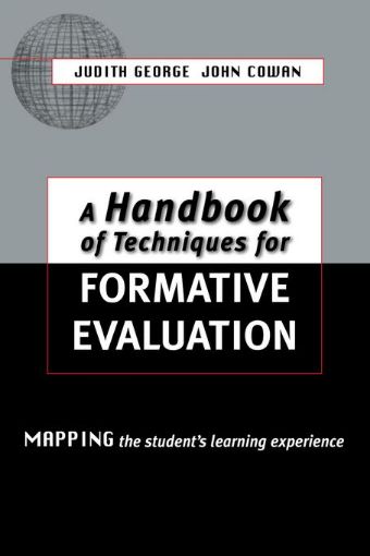 Picture of A Handbook of Techniques for Formative Evaluation: Mapping the Students' Learning Experience