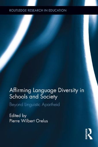 Picture of Affirming Language Diversity in Schools and Society: Beyond Linguistic Apartheid
