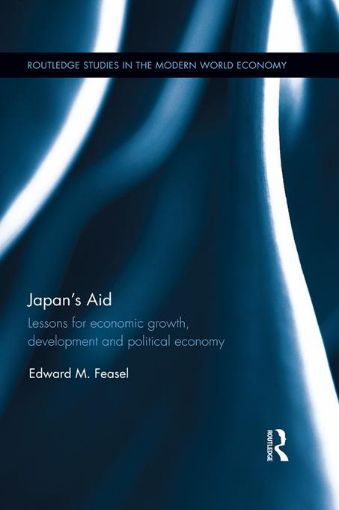Picture of Japan's Aid: Lessons for economic growth, development and political economy
