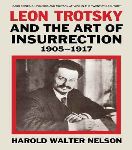 Picture of Leon Trotsky and the Art of Insurrection 1905-1917