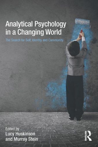 Picture of Analytical Psychology in a Changing World: The search for self, identity and community