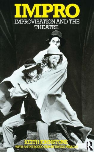 Picture of Impro: Improvisation and the Theatre