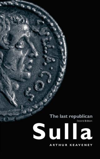 Picture of Sulla: The Last Republican