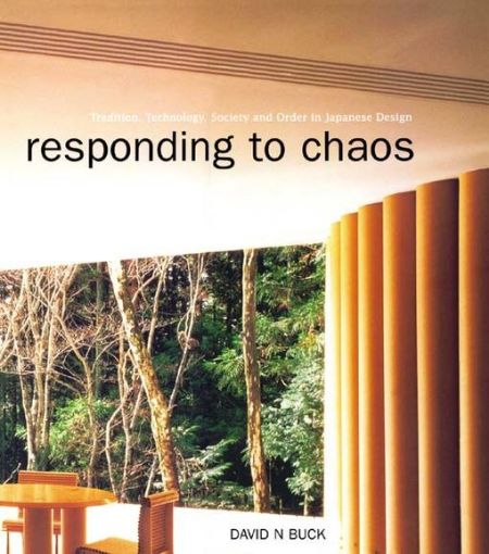 Picture of Responding to Chaos: Tradition, Technology, Society and Order in Japanese Design