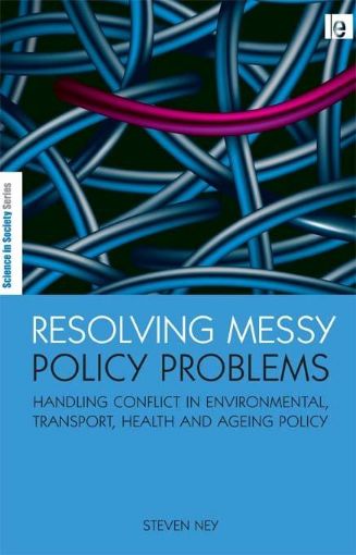 Picture of Resolving Messy Policy Problems: Handling Conflict in Environmental, Transport, Health and Ageing Policy