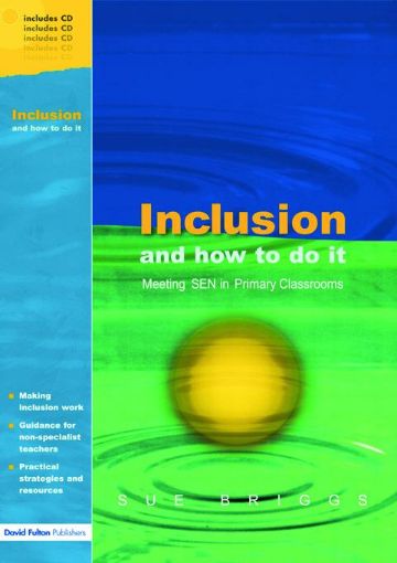 Picture of Inclusion and How to Do It: Meeting Sen in Primary Classrooms