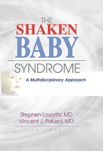 Picture of The Shaken Baby Syndrome: A Multidisciplinary Approach