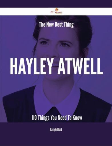Picture of The New Best Thing Hayley Atwell - 110 Things You Need To Know