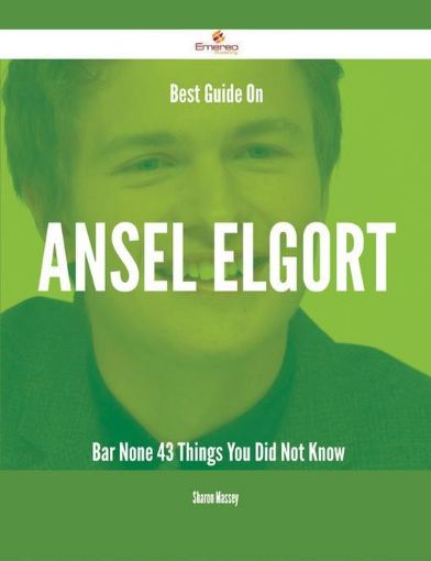 Picture of Best Guide On Ansel Elgort- Bar None - 43 Things You Did Not Know