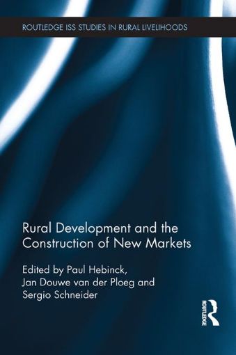 Picture of Rural Development and the Construction of New Markets