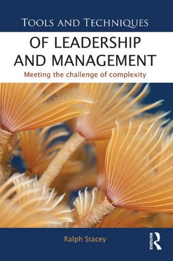 Picture of Tools and Techniques of Leadership and Management: Meeting the Challenge of Complexity