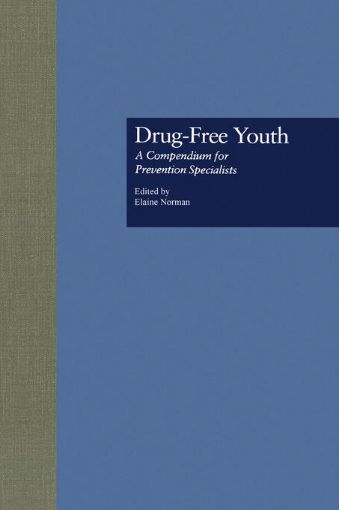 Picture of Drug Free Youth: A Compendium for Prevention Specialists