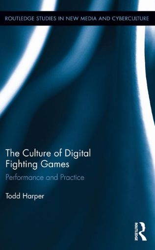 Picture of The Culture of Digital Fighting Games: Performance and Practice: Performance and Practice