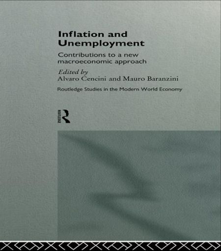 Picture of Inflation and Unemployment: Contributions to a New Macroeconomic Approach